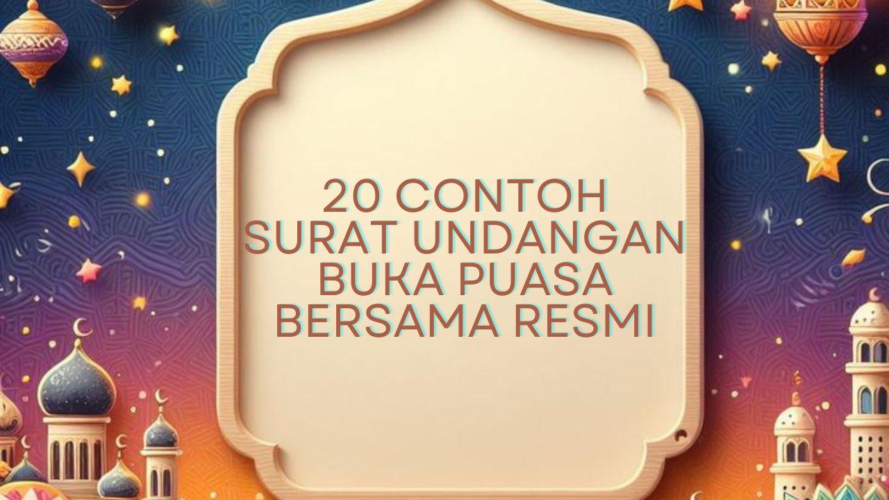 20-contoh-surat-undangan-buka-puasa-bersama-resmi-cocok-untuk-kegiatan-di-sekolah-atau-kantor.jpg