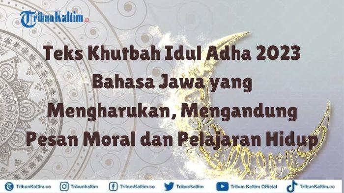 20230627_teks-khutbah-Idul-Adha-2023-Bahasa-Jawa.jpg