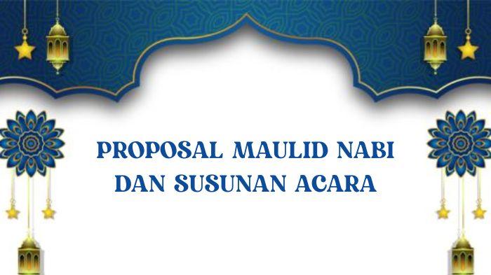 Contoh Proposal Maulid Nabi 2023 Lengkap Susunan Acara