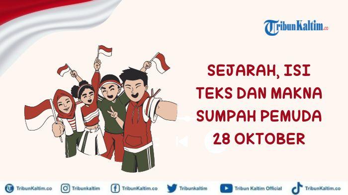 Sejarah Hari Sumpah Pemuda 28 Oktober, Lengkap Isi Teks dan Makna Sumpah Pemuda