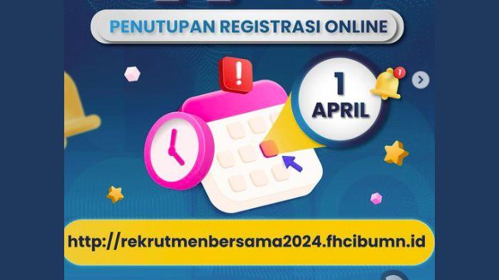 Rekrutmen Bersama BUMN 2024 Hari Ini Ditutup, Daftar Lowongan yang Tersedia Tapi Sepi Peminat