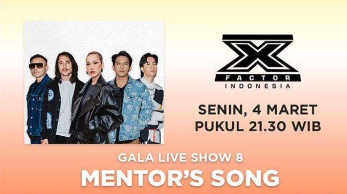 X Factor Indonesia 2024 Season 4 Malam Ini dan Daftar Lagu 7 Peserta Tema Mentor's Song