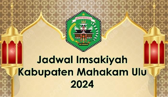 Jadwal Imsakiyah Kabupaten Mahakam Ulu 1-30 Ramadhan 2024, Dilengkapi Bacaan Niat Puasa