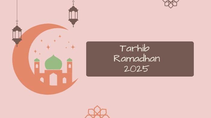 20250131_awal-puasa-2025-tanggal-berapa_arti-Tarhib-Ramadhan_doa-melihat-hilal.jpg