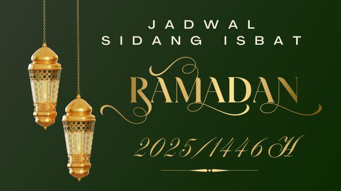 20250218_jadwal-sidang-isbat-puasa-2025_1-Ramadhan-1446-H-Muhammadiyah_BRIN_awal-puasa.jpg