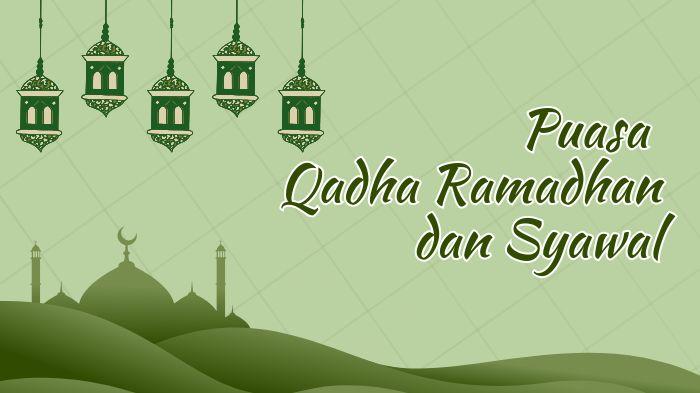20250402_niat-puasa-qadha-ramadhan_digabung-puasa-Syawal.jpg