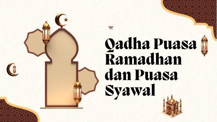 20250404_qadha-puasa-Ramadhan_puasa-Syawal_niat-puasa.jpg
