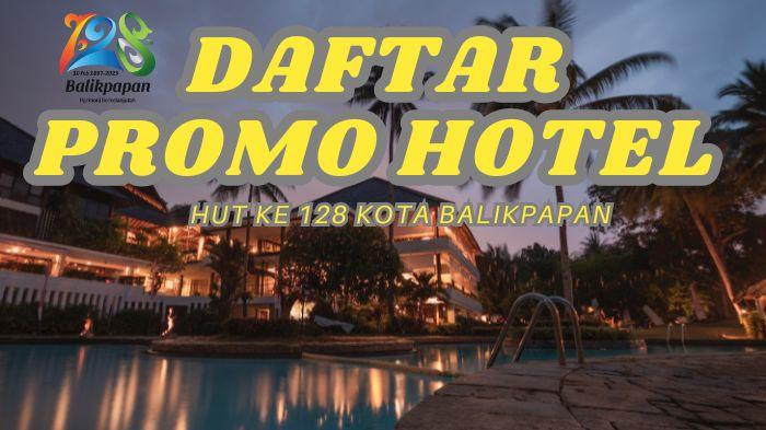 7 Daftar Promo Hotel Spesial HUT ke-128 Kota Balikpapan, Nikmati Staycation dengan Harga Menarik