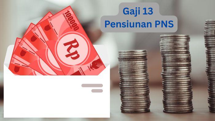 Resmi dari PT Taspen, Gaji 13 2025 Pensiunan PNS Cair Mulai 2 Juni, Cek Besaran Tiap Golongan