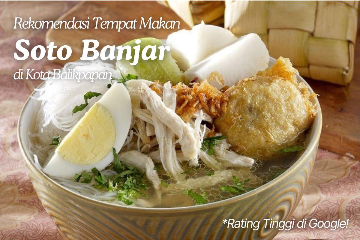 20251113_Rekomendasi-Soto-Banjar-di-Balikpapan.jpg