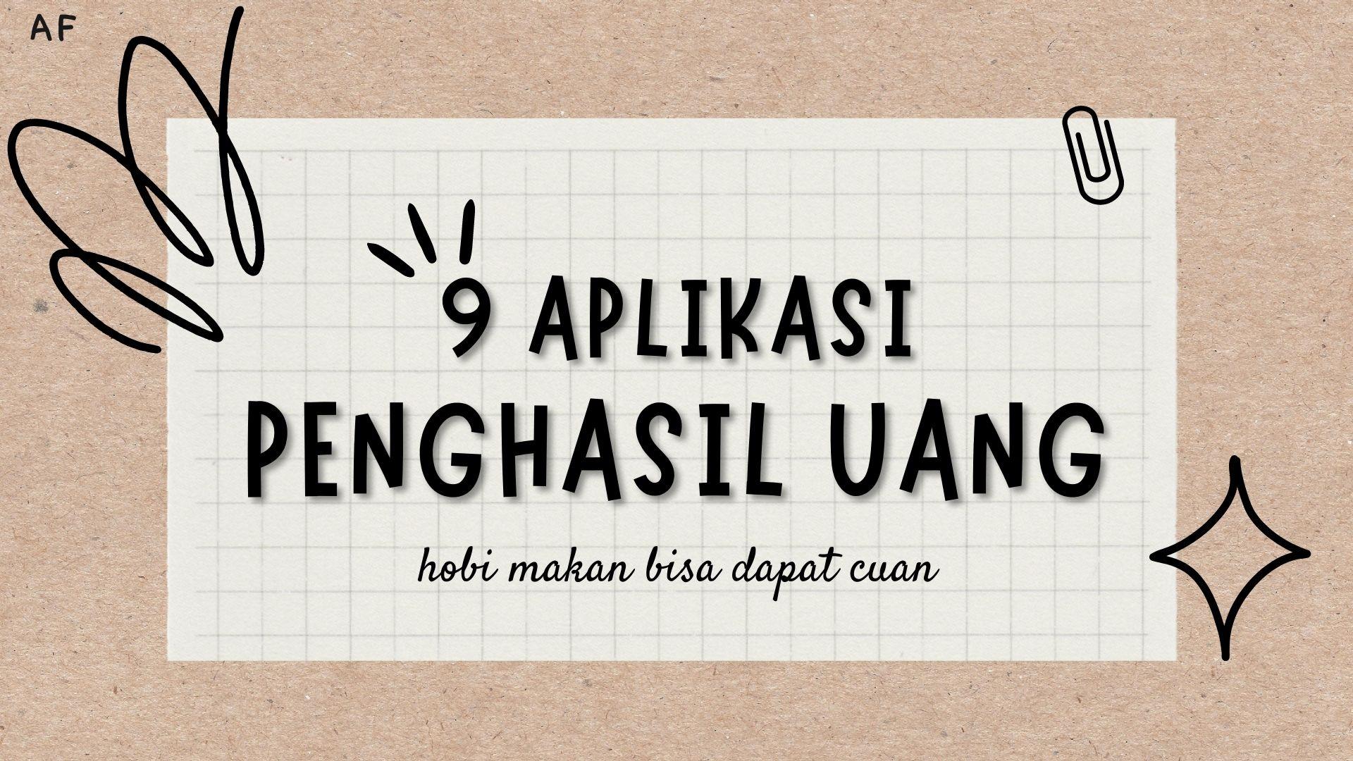 9 Aplikasi Penghasil Uang Tercepat 2022, Hobi Kulineran Bisa Tetap Dapat Cuan