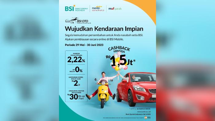 Diminati Masyarakat, Pembiayaan BSI OTO Tumbuh 64 Persen