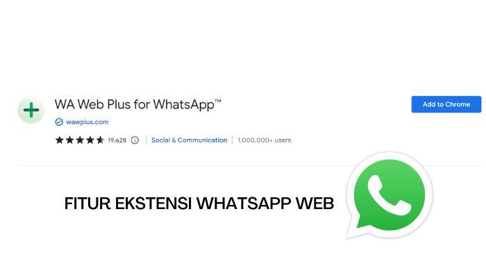 Apakah Ekstensi WA Web Plus di WhatsApp Web Aman Digunakan? Cek Penjelasannya Berikut