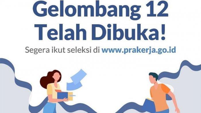 Pengumuman Prakerja Gelombang 12, Cek Dashboard www.prakerja.go.id, Ditutup Hari Ini, Buruan Daftar