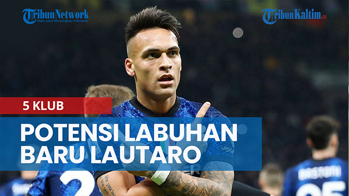 lepas-dari-inter-milan-5-klub-berpotensi-jadi-labuhan-baru-lautaro.jpg