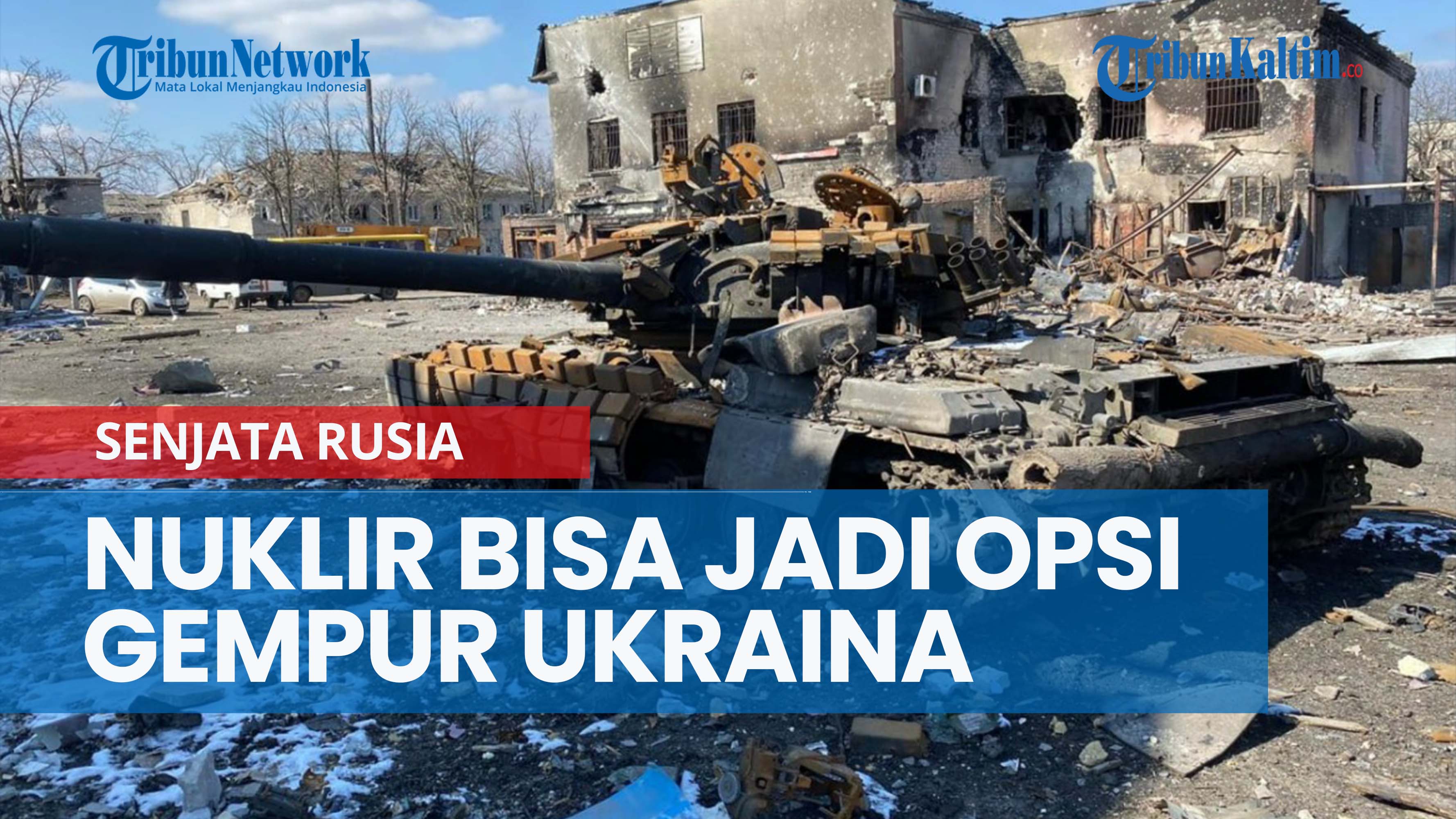 nuklir-bisa-jadi-opsi-senjata-rusia-gempur-ukraina-pertahanan-as-langsung-tak-terima.jpg