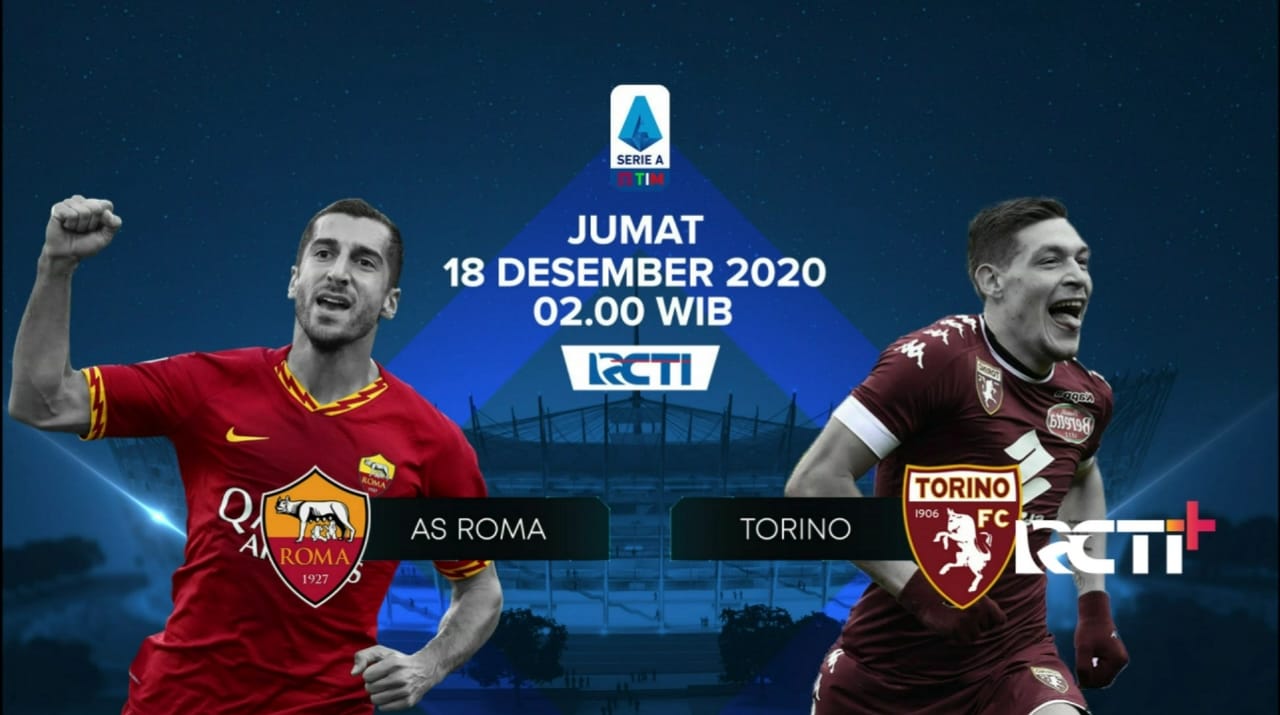 Jadwal Liga Italia Malam ini, Prediksi AS Roma vs Torino, Serigala Ibu Kota On Fire, Streaming RCTI