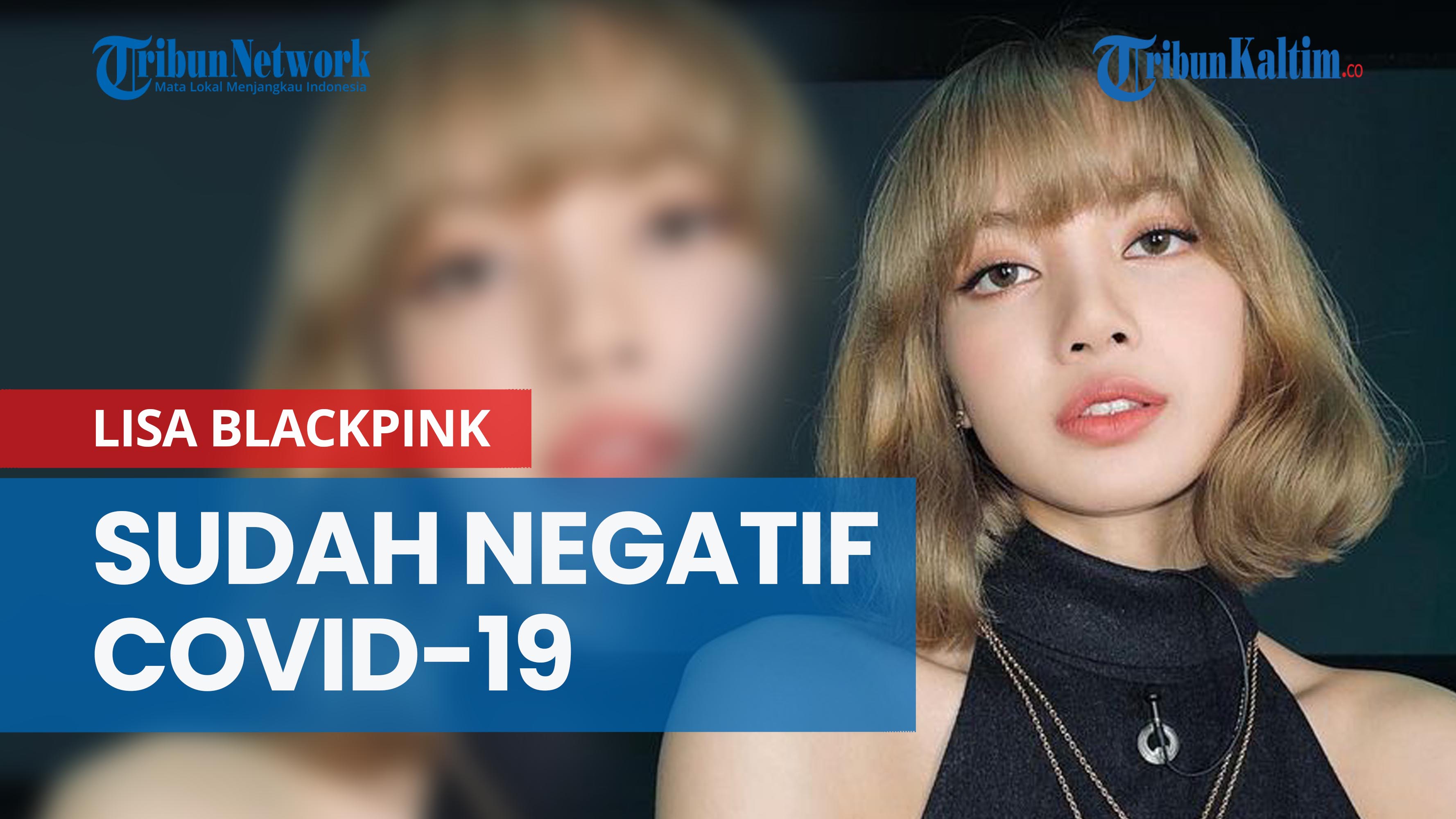 NEWS VIDEO YG Entertainment Umumkan Lisa BLACKPINK Sudah Negatif Covid-19