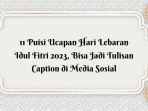 11-puisi-ucapan-lebaran-puisi-Idul-Fitri-2023.jpg