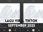 20230925_lihat-7-lirik-lagu-viral-di-TikTok-terbaru-september-2023.jpg