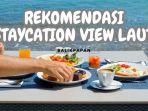 20241219-Rekomendasi-Hotel-Staycation-dengan-View-Laut.jpg