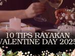 20250213_Tips-Rayakan-Valentine-Day-2025.jpg
