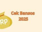 20250217_daftar-bansos-yang-cair-Februari-2025_bansos-PKH-2025_cekbansos_Kemensos.jpg