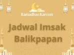 20250219_jadwal-imsak-dan-buka-puasa-Balikpapan-Ramadhan-2025.jpg