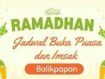 20250318_jam-buka-puasa-Balikpapan-hari-ini_jadwal-imsak-besok_Ramadhan-2025.jpg