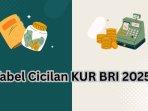 20250410_tabel-cicilan-KUR-BRI-2025_syarat_cara-pilih-tenor.jpg