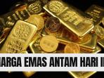 20250717_Harga-Emas-Antam.jpg