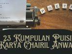 23-Kumpulan-Puisi-Karya-Chairil-Anwar-yang-Paling-Populer-Sepanjang-Masa.jpg
