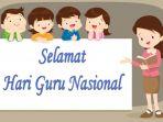 kumpulan-ucapan-selamat-hari-guru-nasional-2019-bahasa-inggris-dan-artinya-kirim-lewat-whatsapp.jpg