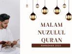 peringatan-malam-Nuzulul-Quran-2023-ini-keutamaan-dan-amalannya.jpg