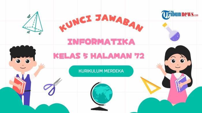 Soal Ujian Sekolah dan Kunci Jawaban Informatika Kelas 5 Halaman 72 Kurikulum Merdeka Bab 4