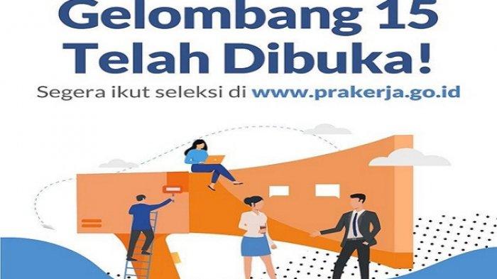 Dibuka Hari ini Kamis 18 Maret Kartu Prakerja Gelombang 15, Ini Syarat, Buat Akun Hingga Cara Daftar