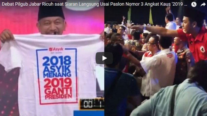Beredar Video Angkat Kaus Bertuliskan 2019 Ganti Presiden, Debat Pilgub Jabar Berakhir Ricuh