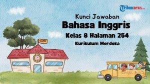 Berikut-kunci-jawaban-Bahasa-Inggris-kelas-8-halaman-254-Kurikulum-Merdek.jpg