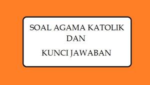 SOAL-AGAMA-KATOLIK-1.jpg
