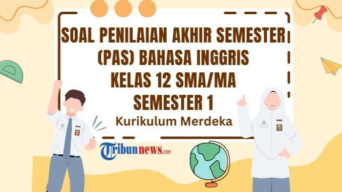30-Soal-PAS-Bahasa-Inggris-Kelas-12-Semester-1-Kurikulum-Merdeka.jpg