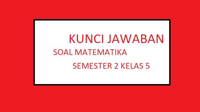 KUNCI-JAWABAN-MATEMATIKA-KELAS-5.jpg