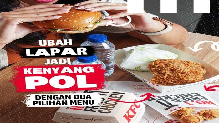 Promo KFC Hari Ini Sabtu,Makan Puas Ayam KFC atau Crispy Burger dengan Jagoan Puas Cuma Rp 27 Ribuan