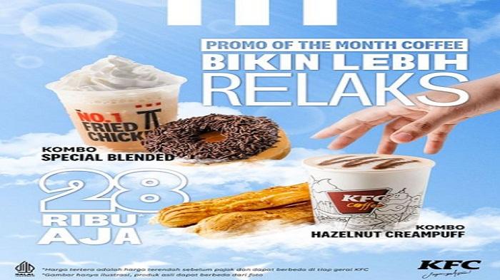 Promo KFC Hari Ini, Tinggal Pilih Kombo Hazelnut Creampuuf atau Kombo Special Blended