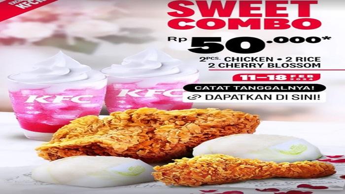 Promo KFC Hari Ini Sabtu 10 Februari, Makan Berdua Makin Romantis dengan Sweet Combo Cuma Rp 50.000