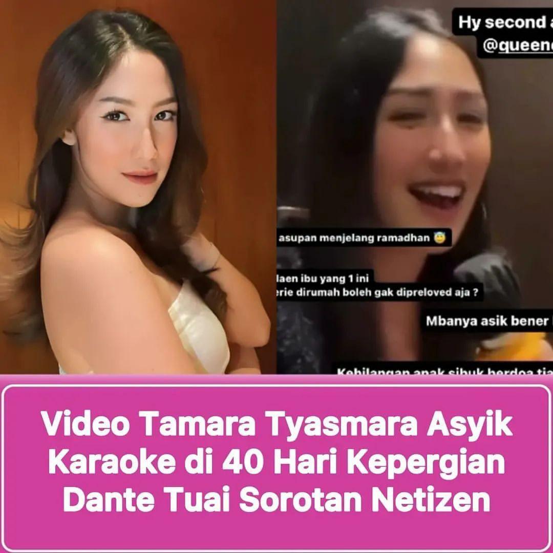 Tamara Tyasmara Kepergok Asyik Karaoke Padahal Dante Baru 40 Hari Meninggal, Netizen Nyinyir