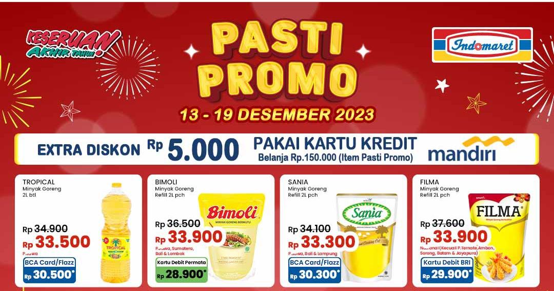Promo Indomaret Hari Ini 13-19 Desember 2023, Minyak Goreng 2L Serba 33 Ribuan, Ektra Diskon Rp5.000
