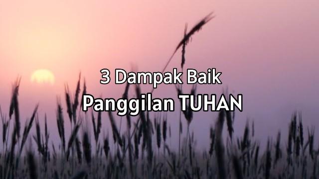 Renungan Harian Kristen Jumat 3 November 2023, Panggilan Tuhan Bagian 1