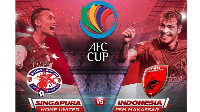 Live Streaming Home United vs PSM Makassar Grup H Piala AFC 2019 Jam 18.30 WIB Malam Ini