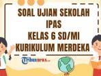 70-soal-ujian-sekolah-IPAS-kelas-6-tahun-2025-Kurikulum-Merdeka.jpg