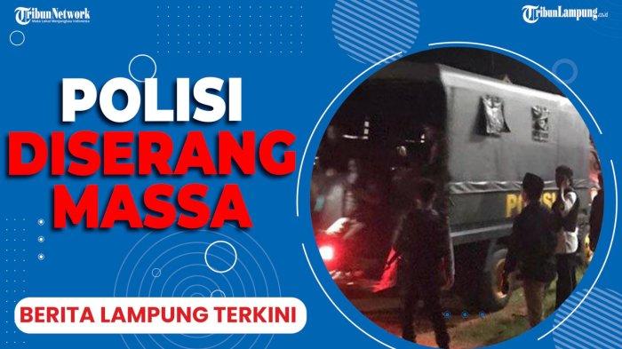 Berita Lampung Terkini 11 Februari 2023, Polisi Diserang Massa di Lampung Tengah